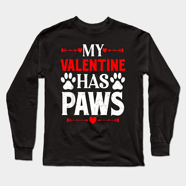 My Valentine Has Paws Funny Cat Dog Lover Long Sleeve T-Shirt by Emily Ava 1